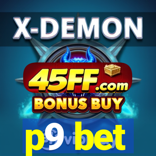 p9 bet